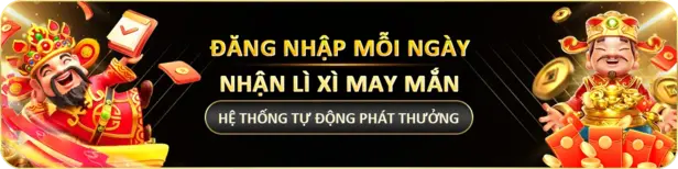 ĐĂNG NHẬP HÀNG NGÀY- NHẬN LÌ XÌ MAY MẮN
